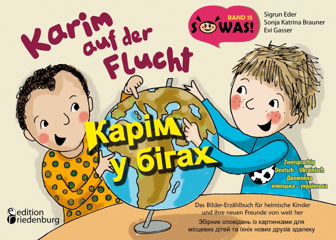Karim auf der Flucht - Das Bilder-Erzählbuch für heimische Kinder und ihre neuen Freunde von weit her / Karim u bihakh - Zbirnyk opovidan' iz kartynkamy dlya mistsevykh ditey ta yikhnikh novykh druziv zdaleku main product photo
