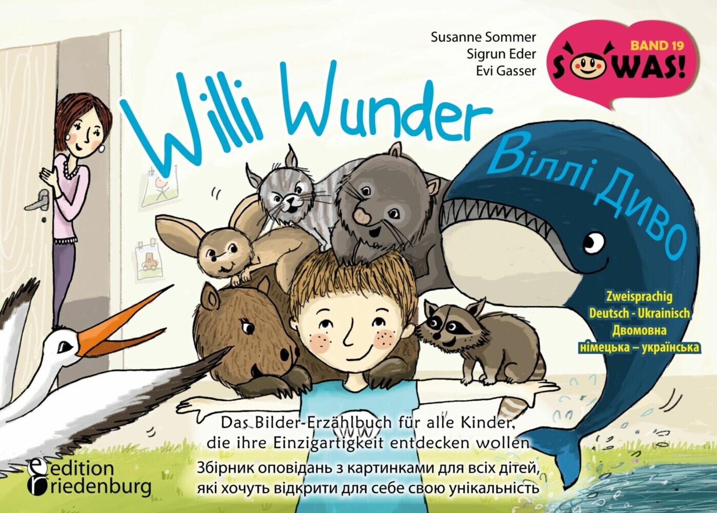 Willi Wunder - Das Bilder-Erzählbuch für alle Kinder, die ihre Einzigartigkeit entdecken wollen / Villi Dyvo - Zbirnyk opovidan' z kartynkamy dlya vsikh ditey, yaki khochut' vidkryty dlya sebe svoyu unikal'nist' main product photo