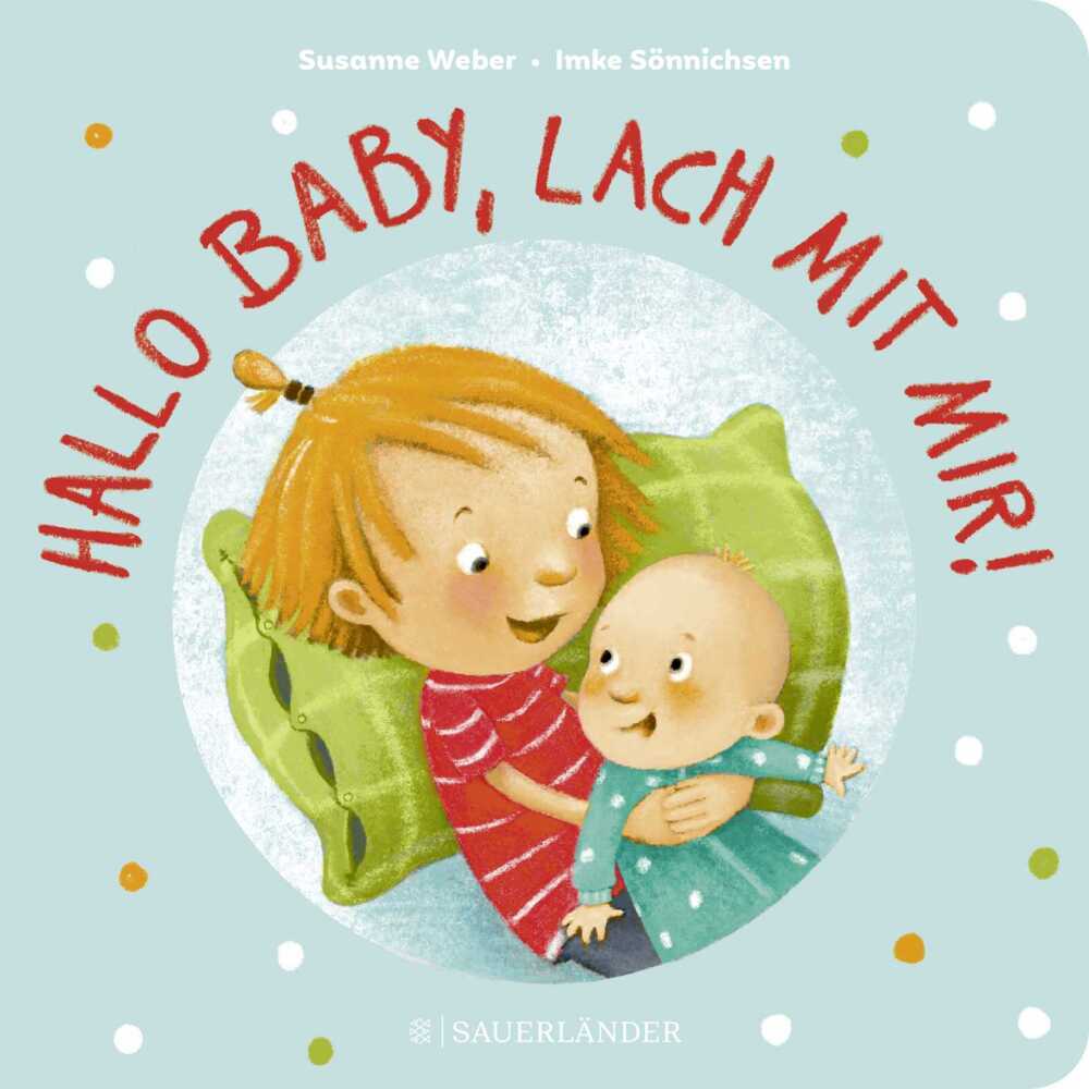 Hallo Baby, lach mit mir! (Pappbilderbuch für alle Geschwisterchen) main product photo