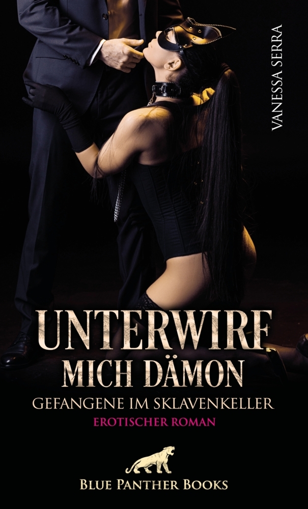 Unterwirf mich Dämon - Gefangene im Sklavenkeller | Erotischer Roman main product photo