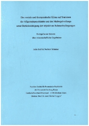Das soziale und therapeutische Klima auf Stationen der Allgemeinpsychiatrie und des Maßregelvollzugs unter Berücksichtigung der objektiven Rahmenbedingungen