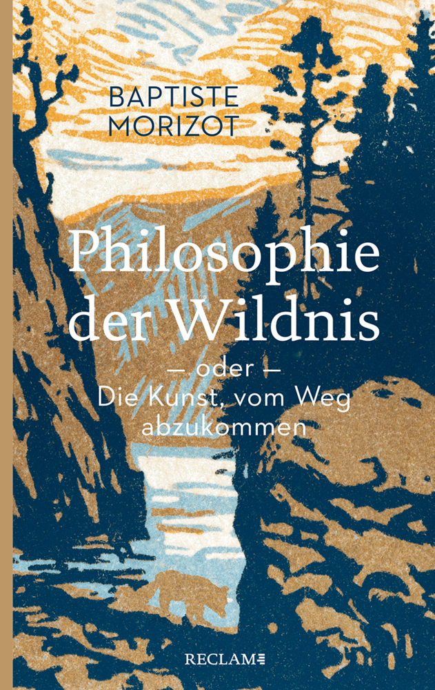 Philosophie der Wildnis oder Die Kunst, vom Weg abzukommen main product photo
