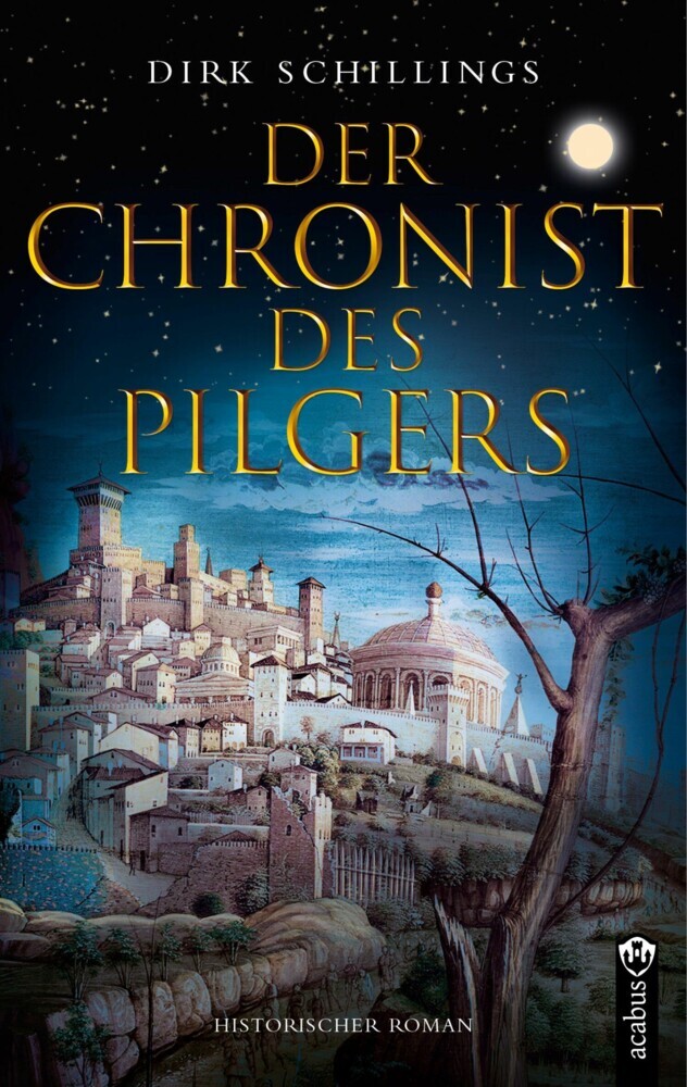 Der Chronist des Pilgers. Historischer Roman main product photo