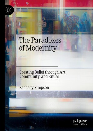 The Paradoxes of Modernity
