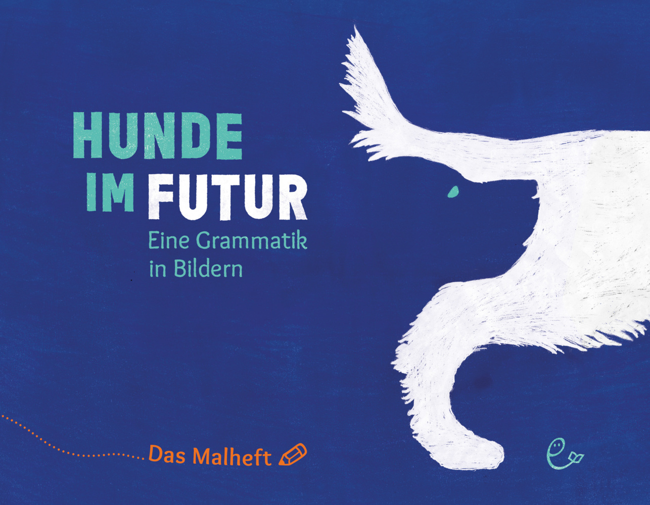 Hunde im Futur. Das Malheft main product photo