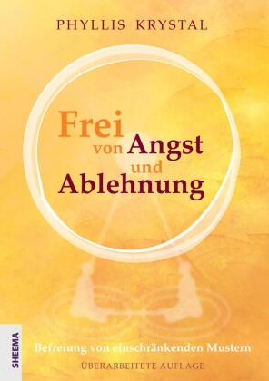 Frei von Angst und Ablehnung