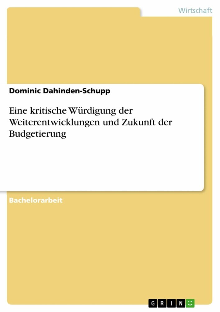 Eine kritische Würdigung der Weiterentwicklungen und Zukunft der Budgetierung main product photo