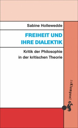 Freiheit und ihre Dialektik
