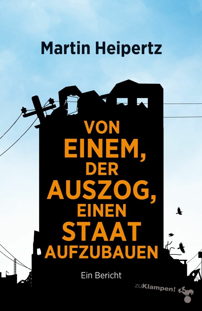 Von einem, der auszog, einen Staat aufzubauen main product photo