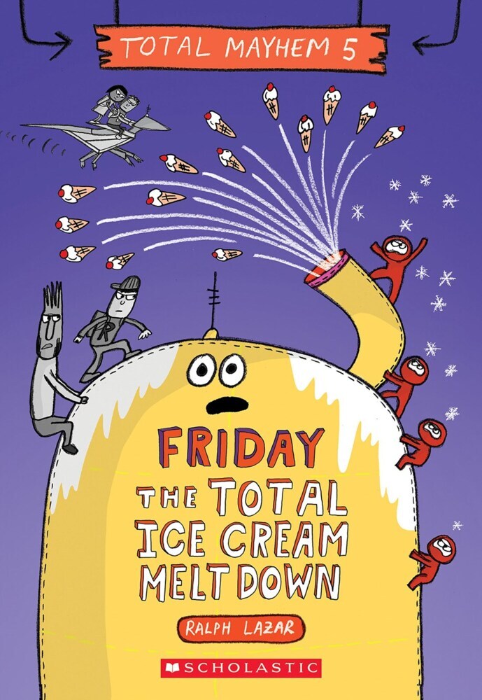 Friday - The Total Ice Cream Meltdown (Total Mayhem #5) main product photo