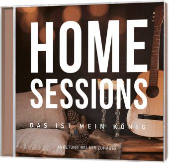Home Sessions - Das ist mein König, Audio-CD