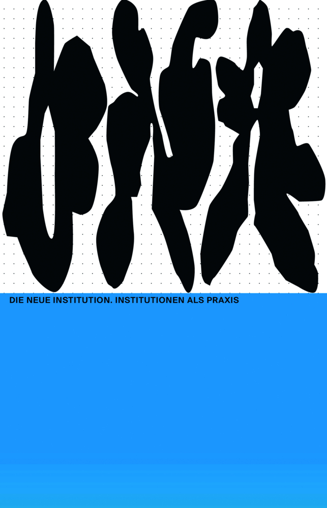 The New Institution. Institutions as Practice main product photo