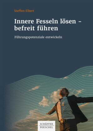 Innere Fesseln lösen - befreit führen