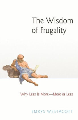 The Wisdom of Frugality