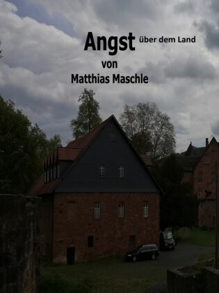 Angst über dem Land
