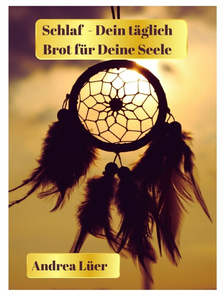 Schlaf - Dein täglich Brot für Deine Seele main product photo