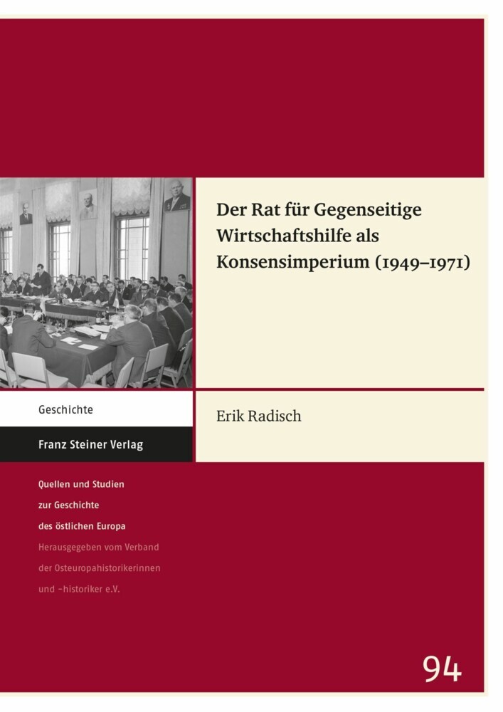 Der Rat für Gegenseitige Wirtschaftshilfe als Konsensimperium (1949-1971) main product photo