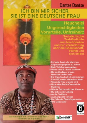 'Ich bin mir sicher, sie ist eine deutsche Frau': Heuchelei, Ungerechtigkeiten, Vorurteile, Unfreiheit