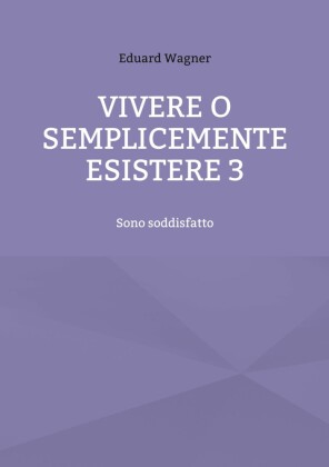 Vivere o semplicemente esistere 3