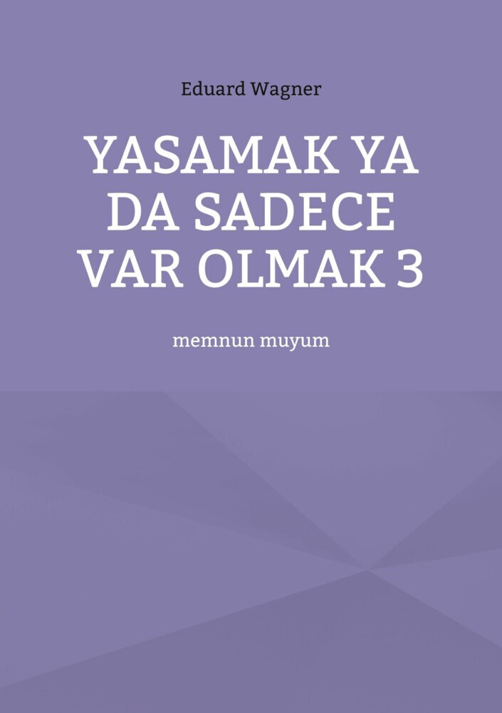 Yasamak ya da sadece var olmak 3 main product photo