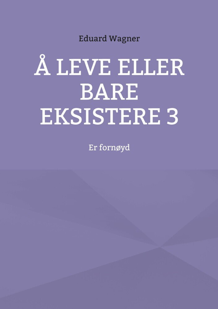 Å leve eller bare eksistere 3 main product photo