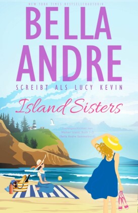 Island Sisters (Liebesgeschichten von Walker Island, Buch 1-3)