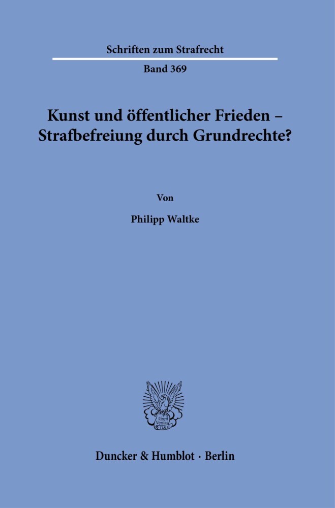 Kunst und öffentlicher Frieden - Strafbefreiung durch Grundrechte? main product photo