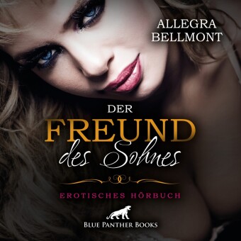 Der Freund des Sohnes | Erotik Audio Story | Erotisches Hörbuch Audio-CD, Audio-CD