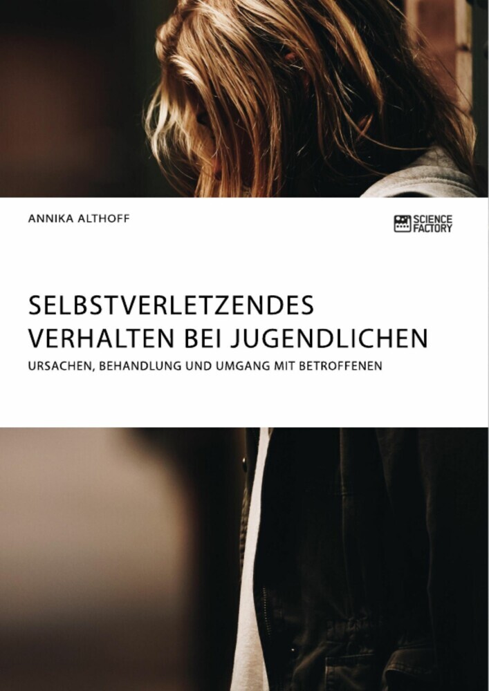 Selbstverletzendes Verhalten bei Jugendlichen. Ursachen, Behandlung und Umgang mit Betroffenen main product photo