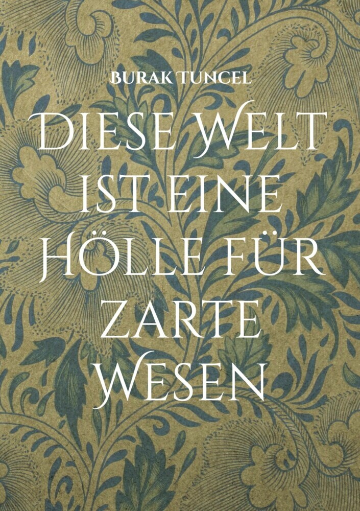 Diese Welt ist eine Hölle für zarte Wesen main product photo