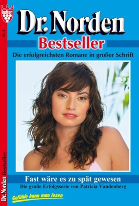 Dr. Norden Bestseller 4 - Arztroman