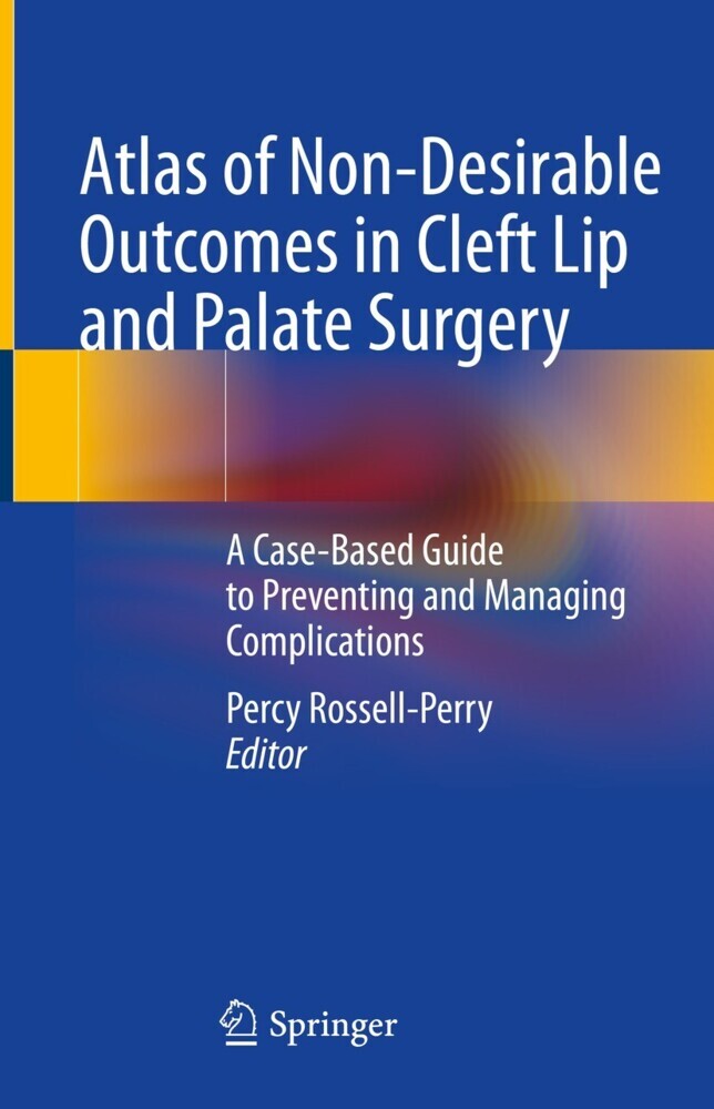 Atlas of Non-Desirable Outcomes in Cleft Lip and Palate Surgery main product photo