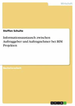 Informationsaustausch zwischen Auftraggeber und Auftragnehmer bei BIM Projekten