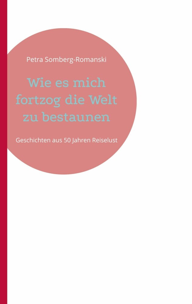 Wie es mich fortzog die Welt zu bestaunen main product photo