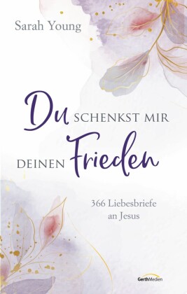 Du schenkst mir deinen Frieden