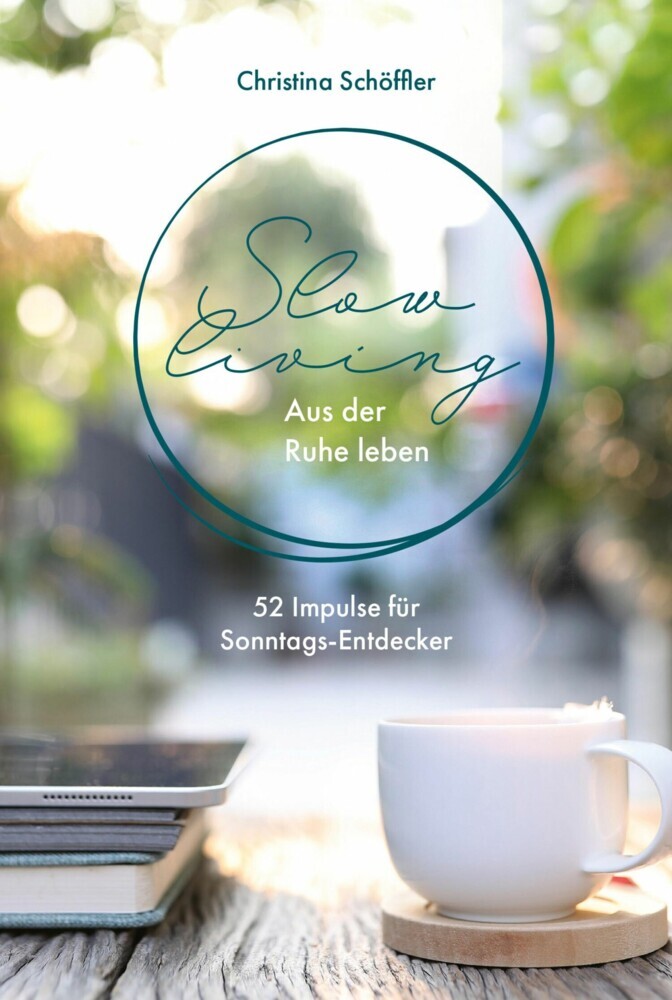 Slow Living - Aus der Ruhe leben main product photo