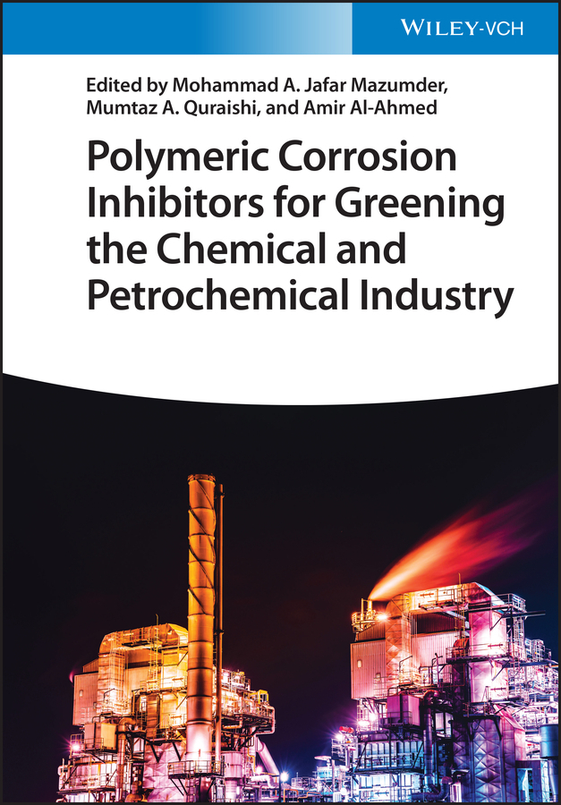 Polymeric Corrosion Inhibitors for Greening the Chemical and Petrochemical Industry main product photo