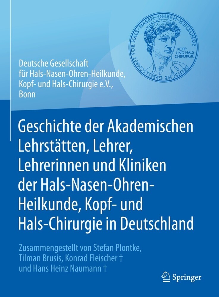 Geschichte der Akademischen Lehrstätten, Lehrer, Lehrerinnen und Kliniken der Hals-Nasen-Ohren-Heilkunde, Kopf- und Hals-Chirurgie in Deutschland main product photo
