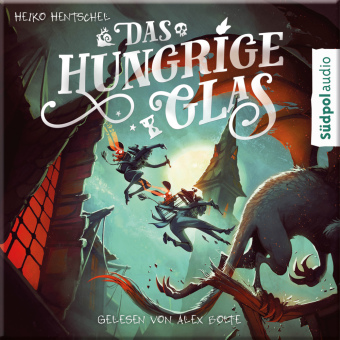Das hungrige Glas (Glas-Trilogie Band 1), Audio-CD