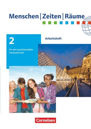 Menschen-Zeiten-Räume - Arbeitshefte für den sprachsensiblen Fachunterricht (außer Baden-Württemberg) - Ausgabe ab 2020 - 7./8. Schuljahr