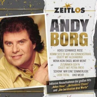 Zeitlos - Andy Borg, 1 Audio-CD, 1 Audio-CD