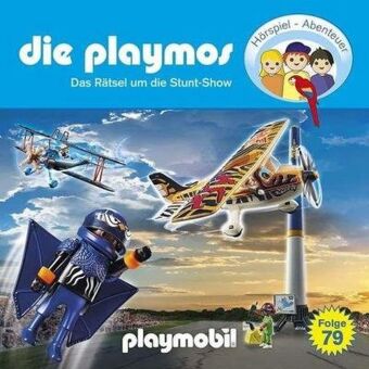 Die Playmos - Das Rätsel um die Stunt Show. Tl.79, 1 Audio-CD