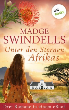 Ein Sommer in Afrika, Die Sterne über Namibia und Die Löwin von Johannesburg