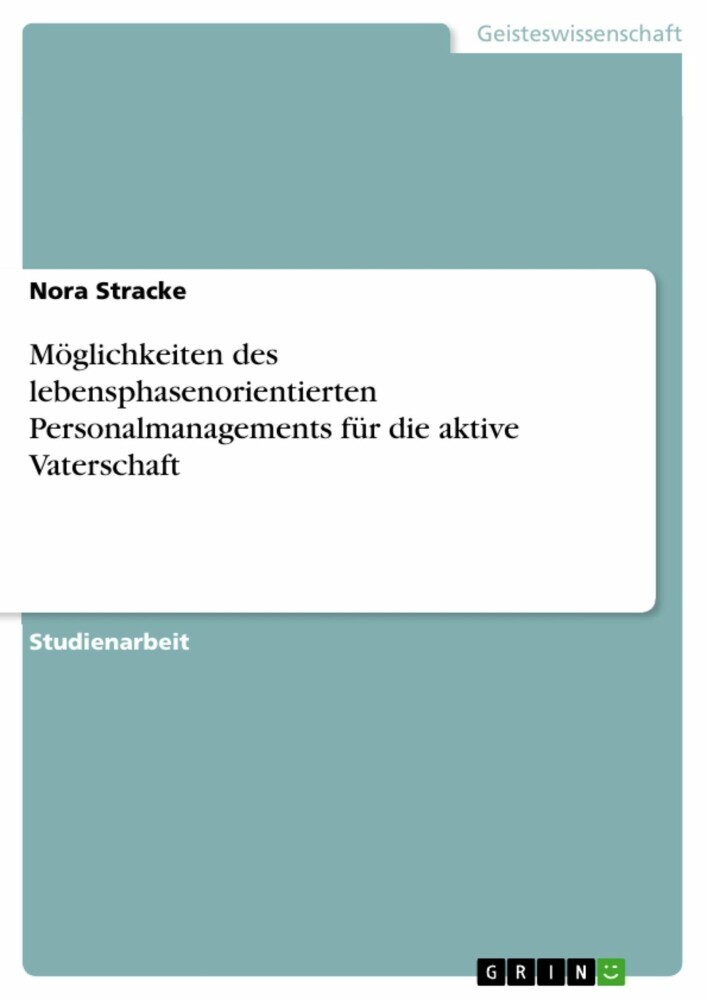 Möglichkeiten des lebensphasenorientierten Personalmanagements für die aktive Vaterschaft main product photo
