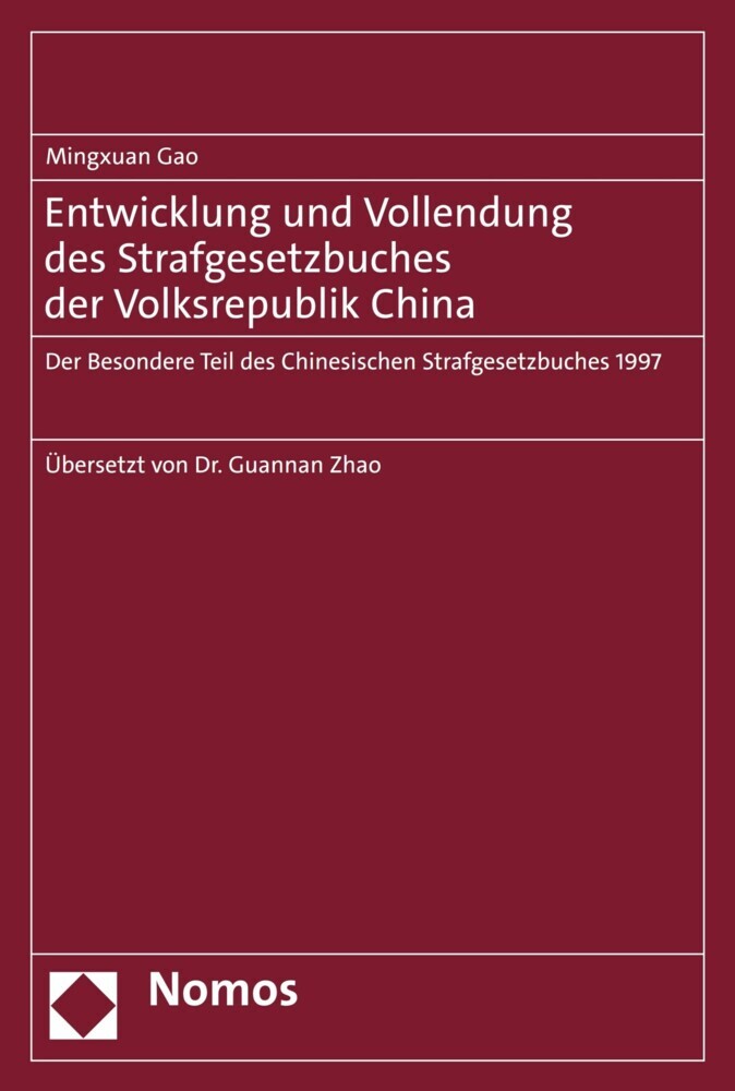 Entwicklung und Vollendung des Strafgesetzbuches der Volksrepublik China main product photo