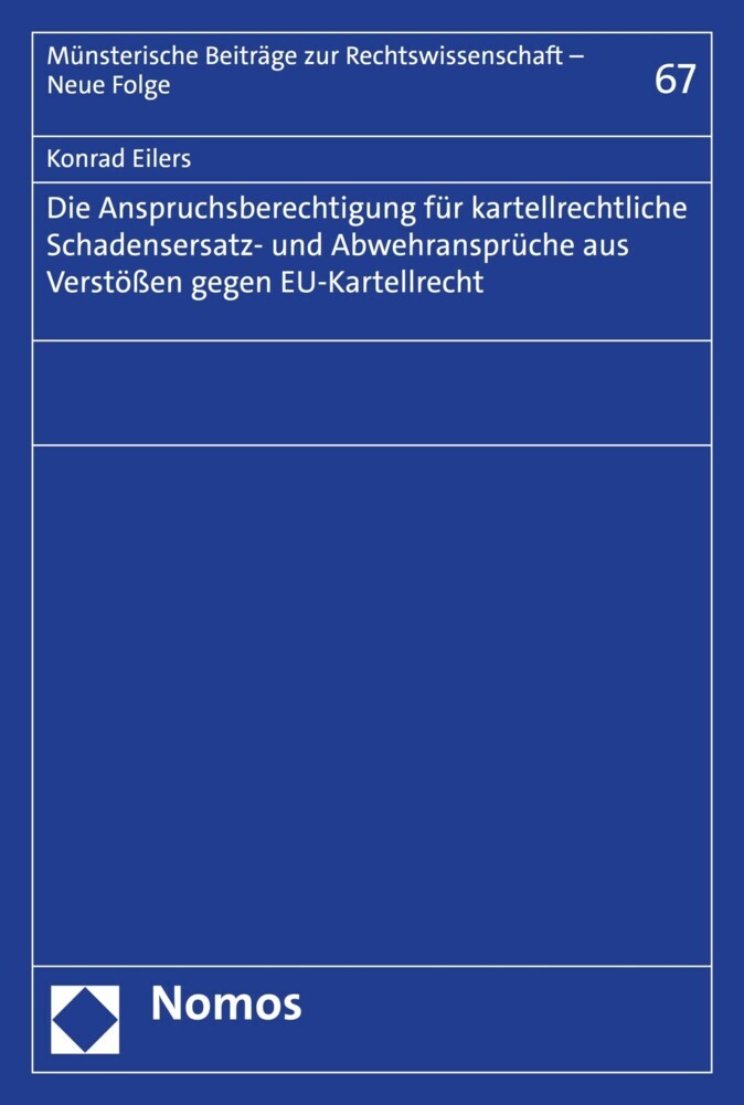 Die Anspruchsberechtigung für kartellrechtliche Schadensersatz- und Abwehransprüche aus Verstößen gegen EU-Kartellrecht main product photo