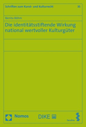 Die identitätsstiftende Wirkung national wertvoller Kulturgüter
