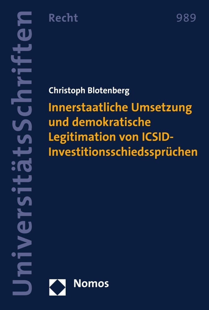 Innerstaatliche Umsetzung und demokratische Legitimation von ICSID-Investitionsschiedssprüchen main product photo