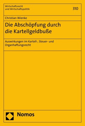 Die Abschöpfung durch die Kartellgeldbuße