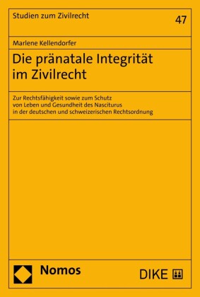 Die pränatale Integrität im Zivilrecht